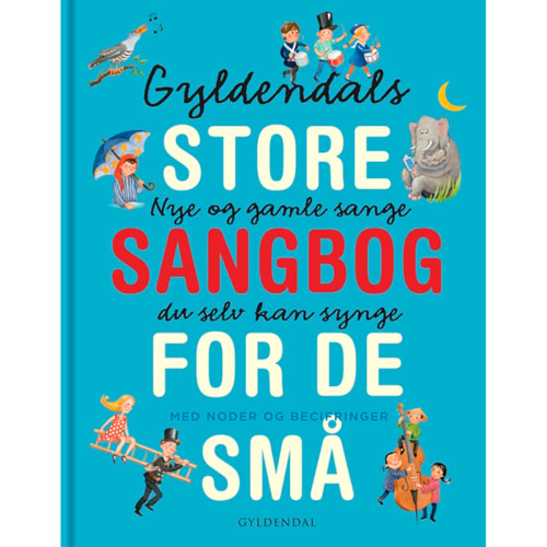 Gyldendals store sangbog for de små – Indbundet fra 9788702122145