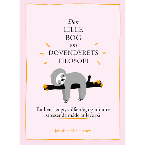 Den lille bog om dovnedyrets filosofi – Indbundet fra 9788771919004