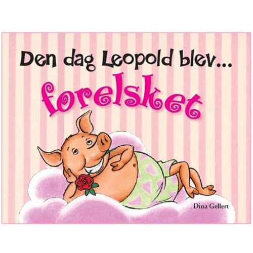 Den dag Leopold blev forelsket – Leopold 2 – Indbundet fra 9788771060324