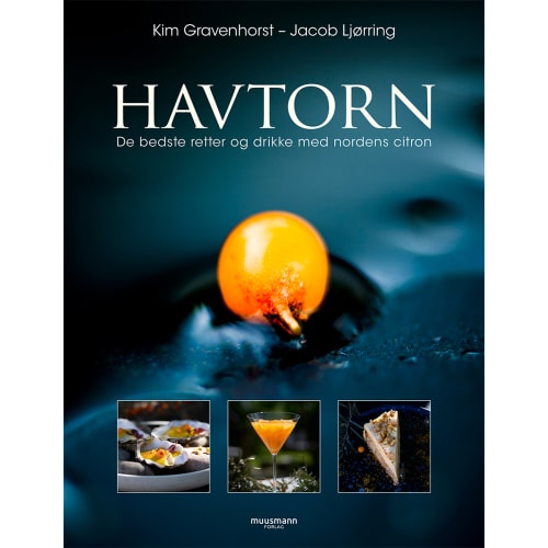 Havtorn – De bedste retter og drikke med nordens citron – Indbundet fra 9788793679511