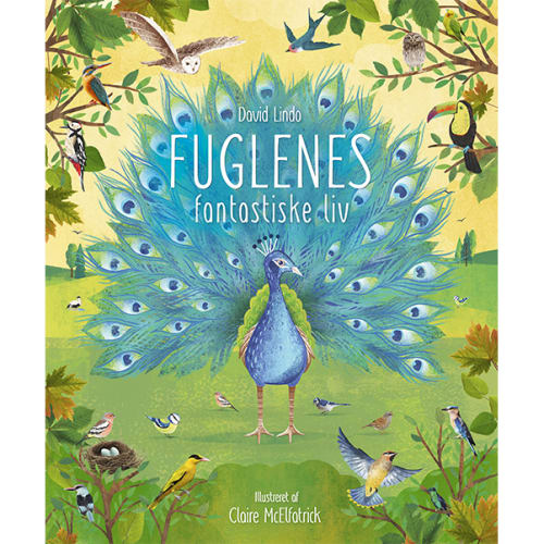 FUGLENES fantastiske liv – Hardback fra 9788762740013