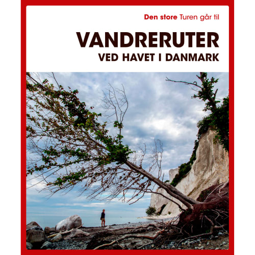 Den store Turen går til: vandreruter ved havet i Danmark – Hæftet fra 9788740076516