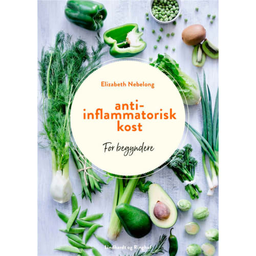 Antiinflammatorisk kost – For begyndere – Hæftet fra 9788711981771