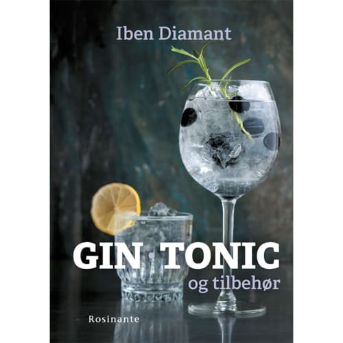 Gin, tonic og tilbehør – Indbundet fra 9788763846547