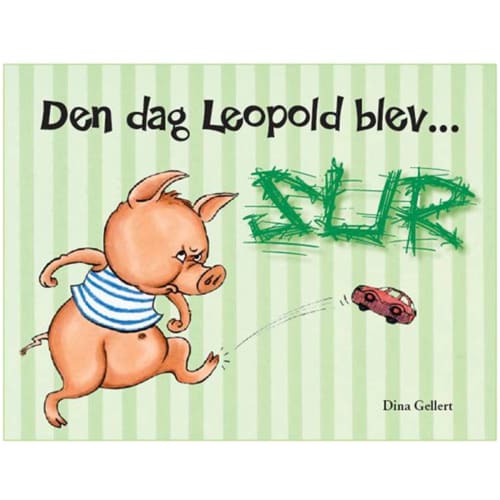 Den dag Leopold blev sur – Leopold 4 – Indbundet fra 9788771060331