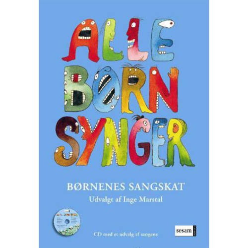 Alle børn synger – børnenes sangskat – Inkl. CD – Indbundet fra 9788711312452