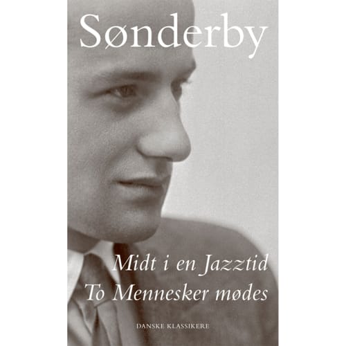 Midt i en Jazztid & To mennesker mødes – Indbundet fra 9788775332427