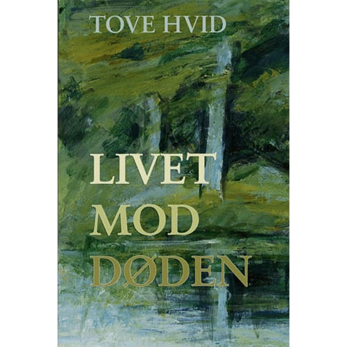 Livet mod døden – Hæftet fra 9788773949603