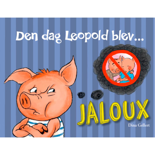 Den dag Leopold blev jaloux – Leopold 5 – Indbundet fra 9788771065299