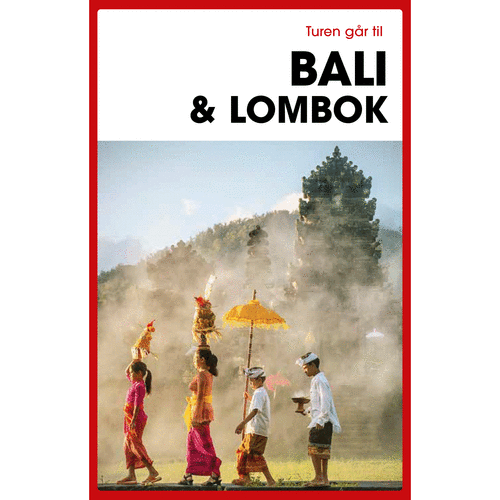 Turen går til Bali & Lombok – Turen Går Til – Hæftet fra 9788740062595